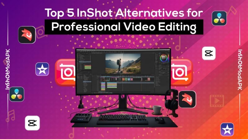 Top 5 InShot Alternatives for Professional Video Editing.