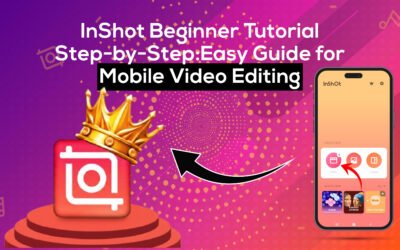 InShot Beginner Tutorial Step-by-Step: Easy Guide for Mobile Video Editing