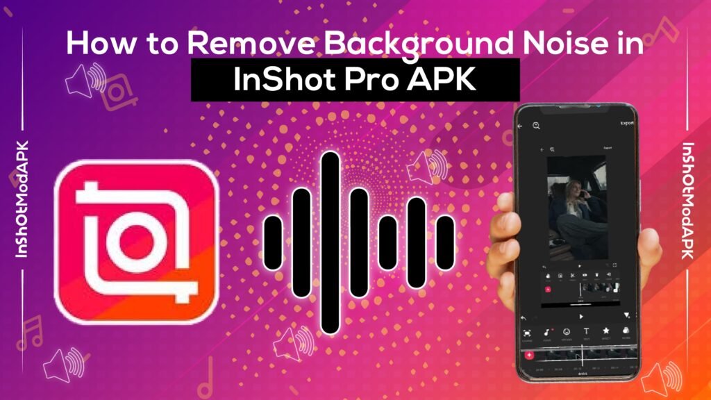remove background noise in InShot