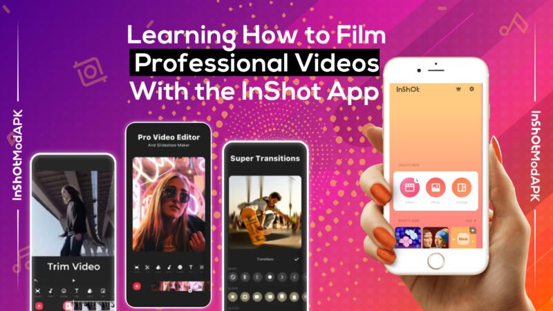 How to Film Professional Videos With InShot Pro APK.