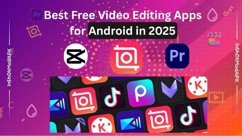 Video Editing Apps for Android